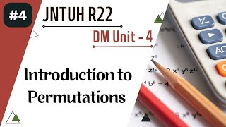 Introduction to Permutations  DM  Unit  4  jntuh R22  learnwithanu31 [upl. by Noraf865]