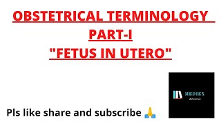 Fetus in utero  Obstetrical terminology  PartI [upl. by Assirral710]