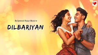 Dilbariyan  Bollywood Trending Songs 2024  Trending Song On Instagram [upl. by Maidy223]