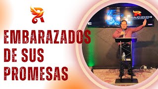 Embarazados de sus promesas  Pastor Nicolás García Bermúdez [upl. by Yorick]