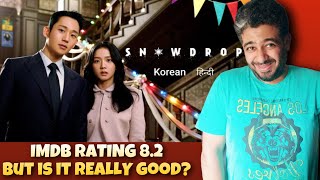 Snowdrop Review Snowdrop Kdrama Review in Hindi Snowdrop season 1 all episodes reviewManav Narula [upl. by Osrock]