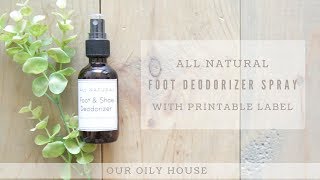 DIY Foot and Shoe Deodorizer Spray  Essential Oils for Healthy Toenails and Feet [upl. by Osana]