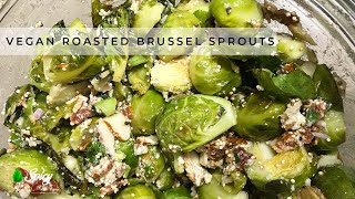 Best Ever Vegan Roasted Brussel Sprouts [upl. by Silohcin257]