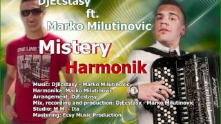 DJEcstasy Feat Marko Milutinović  Mistery Harmonik 2012 [upl. by Fredericka]