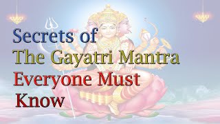 Gayatri Mantra Facts from Science Vedas and Upanishad [upl. by Mossberg]