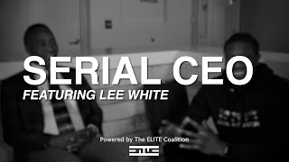 Serial CEO  Lee White [upl. by Dupuy]