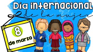 Dia internacional de la mujer 8 de marzo para niños [upl. by Rayner]