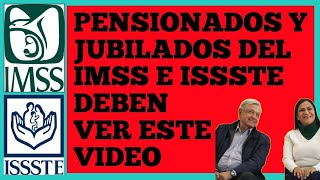 PENSIONADOS Y JUBILADOS DEL IMSS DEBEN VER ESTE VIDEO  AMLO  ARIADNA  ISSSTE  IMSS PENSIÓN 2024 [upl. by Ramsden]