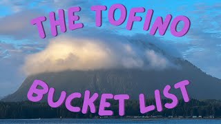 The Tofino Bucket List [upl. by Palgrave553]