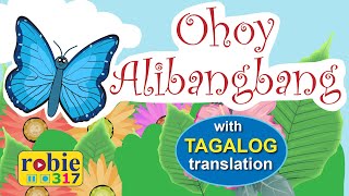 Ohoy Alibangbang with Tagalog Translation  Hiligaynon Folk Song  robie317 [upl. by Nykal293]