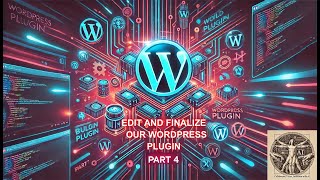 Finishing our Wordpress plugin  Part 4 of 4 [upl. by Max]