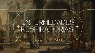 quotEnfermedades respiratorias enfoquémonos en el COVID19 [upl. by Crutcher]