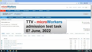 TTV  microworkers admission test task 07 June 2022 [upl. by Manthei878]