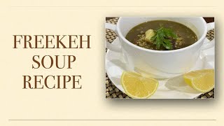 How to cook Freekeh Soup Recipe [upl. by Ahsiam]