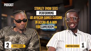 Stanley Enow sees performing at African Games closing in Accra as a win for Cameroon 🇨🇲 [upl. by Aiyt]