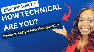 Business Analyst Interview Question How technical are you  Business Analyst Training interview [upl. by Yerxa]