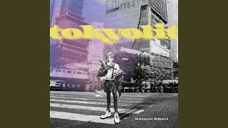 tokyolit [upl. by Marinna300]