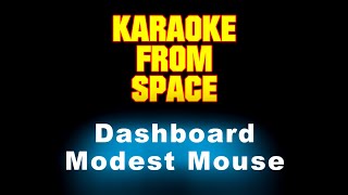 Modest Mouse • Dashboard  Karaoke • Instrumental • Lyrics [upl. by Reinaldos293]