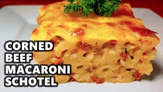 Corned Beef Macaroni Schotel  Macaroni Gratin [upl. by Sawtelle19]