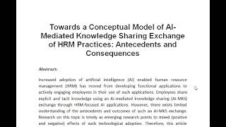 Towards a Conceptual Model of AI Mediated Knowledge Sharing Exchange of HRM Practices Antecedents an [upl. by Johanna]