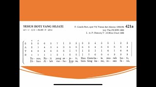 Yesus Roti yang Sejati PS 421a  notasi Tenor [upl. by Rebah]