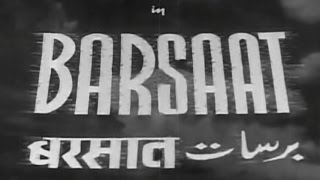 Barsaat  1949  Nargis Raj Kapoor [upl. by Kreindler]