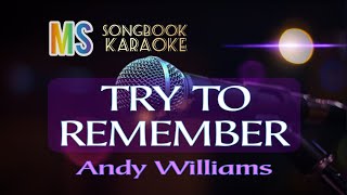 TRY TO REMEMBER ANDY WILLIAMS KARAOKE [upl. by Ynafets367]