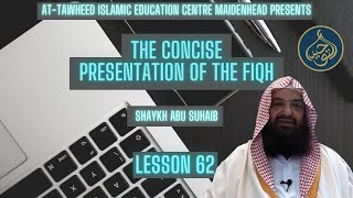 The Concise Presentation of the Fiqh Lesson 62 Marriage Part 11 [upl. by Ysteb618]