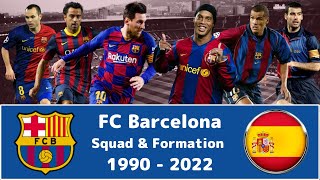 FC Barcelona Squad amp Formation 1990 to 2022 with season results [upl. by Akcired3]