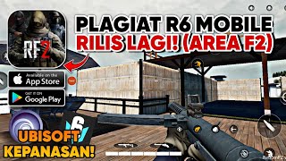 AKHIRNYA AREA F2 RILIS LAGI PAKAI GRAFIS UE5 PLAGIAT RAINBOW SIX MOBILE Reborn F2 AndroidiOS [upl. by Latreece479]