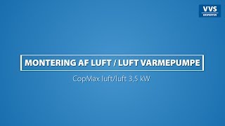 Montering af CopMax 35 kW Luftluft varmepumpe [upl. by Aliab]