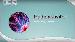 Radioaktivitet [upl. by Malamud]