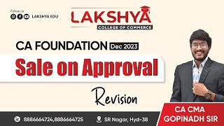 RAPID REVISION SALE ON APPROVAL  CA FOUNDATION DEC 2023  BY CA CMA GOPINADH SIR  AIR 23 [upl. by Parsons725]