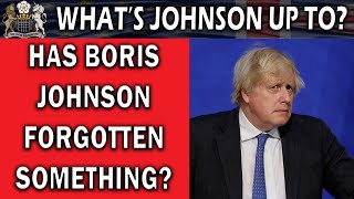 Has Boris Johnson Forgotten Something [upl. by Strohl]