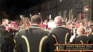 Black Dyke Band  Winning Performance at Delph  Whit Friday 2012 [upl. by Beck214]