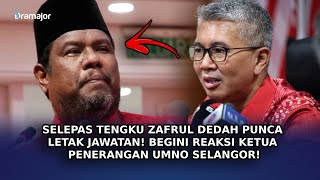 SELEPAS Tengku Zafrul Dedah Punca Letak Jawatan Begini Reaksi Ketua Penerangan UMNO Selangor [upl. by Eneirda669]