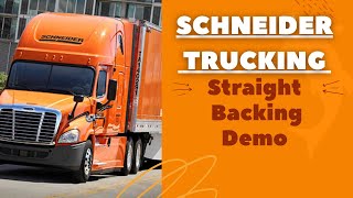 Schneider Trucking Orientation  Straight Backing [upl. by Elfie]