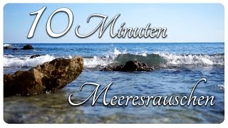 10 Minuten Meeresrauschen  Entspannung am Strand [upl. by Edak]