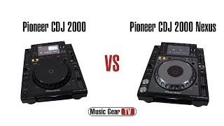 Pioneer CDJ 2000 vs CDJ 2000 Nexus [upl. by Whitehurst]