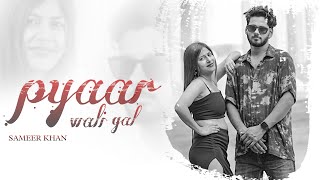 Pyaar Wali Gal  Sameer Khan  Stanzee  Madhuri Khandelwal  Official Music Video [upl. by Taber]