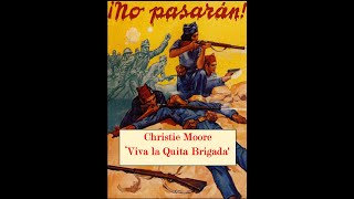 Christie Moore  Viva la Quita Brigada [upl. by Dunstan]