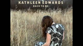 kathleen edwards  somewhere else [upl. by Olive]