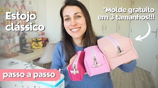 ESTOJO CLÃSSICO com MOLDE GRATUITO nos tamanhos P M e G  RÃPIDO e FÃCIL de fazer  Tutorial  DIY [upl. by Salakcin]