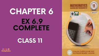 11th Class Chapter 6 Ex 69 Complete 1st Year Math FSC amp ICS [upl. by Fenny]