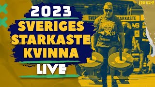 SVERIGES STARKASTE KVINNA 2023  LIVESÄNDNING [upl. by Ronoel821]