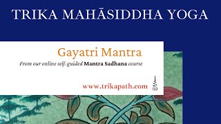 Gayatri Mantra  From Mantra Sadhana Course [upl. by Anirad]