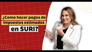 ¿Como hacer pagos de impuestos estimados en SURI Departamento de Hacienda [upl. by Leiso]