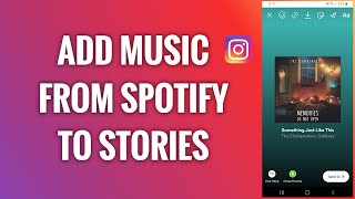 How To Add Music From Spotify To Instagram Stories [upl. by Eixid]