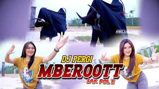 DJ MBEROT SAK POL E  DJ PERGI MBEROT  BANTENGAN LHO KII [upl. by Aihsemak194]