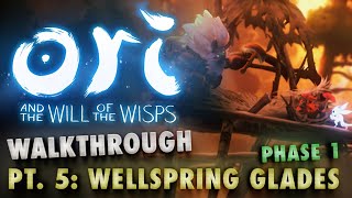 Ori and the Will of the Wisps Walkthrough Pt 5  Wellspring Glades RebuildRegrow Phase 1 72 [upl. by Madelle]